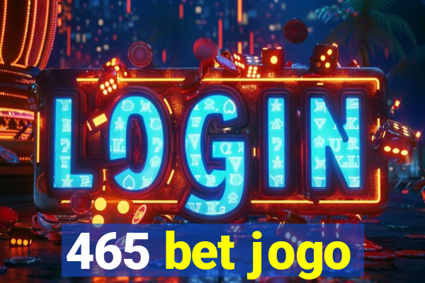 465 bet jogo